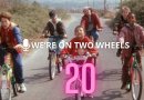 We Are on Two Wheels - Puntata 20