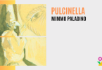 Chi è davvero Pulcinella?