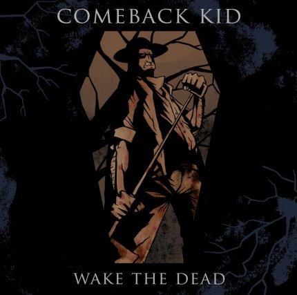 Comeback kid wake the dead cd cover 