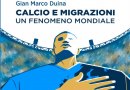 Calcio e Migrazioni - Un fenomeno mondiale - Sherwood21
