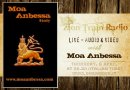 Moa Anbessa in Zion Train Radio (Video Live)